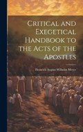 Critical and Exegetical Handbook to the Acts of the Apostles | Heinrich August Wilhelm Meyer | 