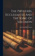 The Proverbs, Ecclesiastes And The Song Of Solomon | American Bible Society | 