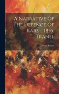 A Narrative Of The Defence Of Kars ... 1855. Transl | György Kmety | 