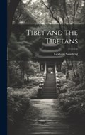 Tibet and the Tibetans | Graham Sandberg | 