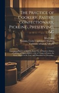The Practice of Cookery, Pastry, Confectionary, Pickling, Preserving, &c | Frazer | 