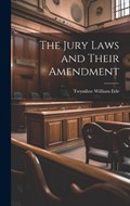 The Jury Laws and Their Amendment | Twynihoe William Erle | 