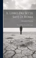 Il Libro dei Sette Savj di Roma | Alessandro D'Ancona | 