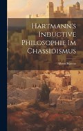 Hartmann's Inductive Philosophie im Chassidismus | Ahron Marcus | 
