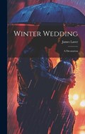 Winter Wedding; a Decoration | James Laver | 