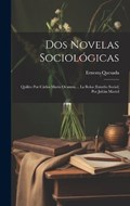 Dos Novelas Sociológicas | Ernesto Quesada | 
