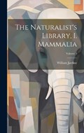 The Naturalist's Library, I. Mammalia; Volume 5 | William Jardine | 