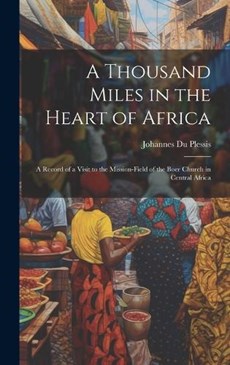 A Thousand Miles in the Heart of Africa