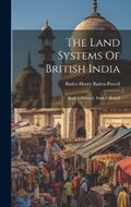 The Land Systems Of British India | Baden Henry Baden-Powell | 