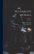 Plutarch's Morals; Volume 1 | Matthew Morgan | 