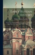 Early Russian History | William Ralston Shedden Ralston | 