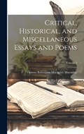 Critical, Historical, and Miscellaneous Essays and Poems; Volume 2 | Thomas Babington Macaulay Macaulay | 