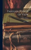 Parisian Points of View | Ludovic Halévy | 