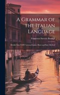 A Grammar of the Italian Language | Francesco Saverio Bonfigli | 