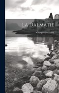 La Dalmatie | Giuseppe Prezzolini | 