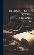 Reminiscences of my Childhood and Youth | Georg Brandes | 