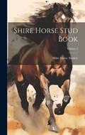 Shire Horse Stud Book; Volume 5 | Shire Horse Society | 
