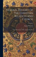 General History Of The Christian Religion And Church | August Neander | 