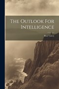 The Outlook For Intelligence | Paul Valery | 