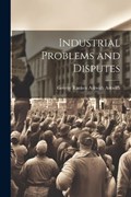 Industrial Problems and Disputes | George Ranken Askwith Askwith | 