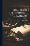 Memoirs of Frederick A. P. Barnard, | John Fulton | 