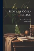 Story of Gösta Berling | Pauline Bancroft Flach ; Selma Lagerlöf | 