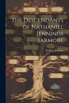 The Descendants of Nathaniel Jennings Barmore