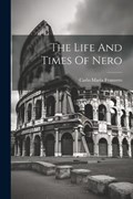 The Life And Times Of Nero | Carlo Maria Franzero | 