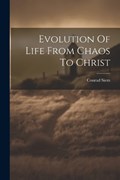 Evolution Of Life From Chaos To Christ | Conrad Siem | 