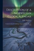 Description of a Norwegian Clog-Calendar | Eiríkr Magnússon | 