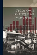 L'économie Politique Au Moyen-âge | Victor Brants | 