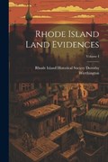 Rhode Island Land Evidences; Volume I | Rhode Island Historical Worthington | 