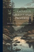 Catullus, Tibullus and Propertius | Albius Tibullus Sextus Prope Davies | 