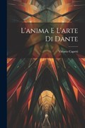 L'anima e L'arte di Dante | Vittorio Capetti | 