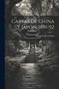 Cartas de China y Japón, 1891-92 | Miguel Saderra Masó | 