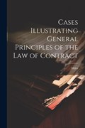 Cases Illustrating General Principles of the Law of Contract | Miles | 