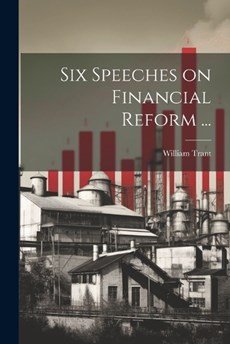 Six Speeches on Financial Reform ...