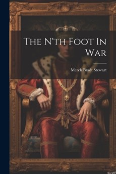 The N'th Foot In War