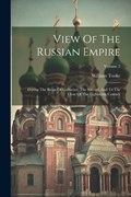 View Of The Russian Empire | William Tooke | 