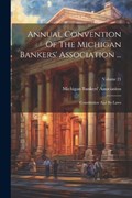 Annual Convention Of The Michigan Bankers' Association ... | Michigan Bankers' Association | 