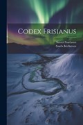 Codex Frisianus | Snorri Sturluson ; Sturla þórðarson | 