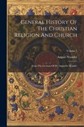 General History Of The Christian Religion And Church | August Neander | 