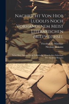 Nachricht Von Hiob Ludolfs Noch Vorhandenem Meist Literarischen Briefwechsel