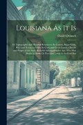 Louisiana As It Is | Daniel Dennett | 