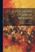 A Visit to the Camp of Beverloo | Hp Major H B Harvey | 