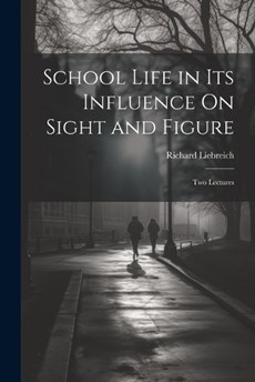 School Life in Its Influence On Sight and Figure