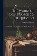The Works of Don Francisco De Quevedo | Francisco de Quevedo | 