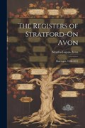The Registers of Stratford-On Avon | Stratford-Upon-Avon | 