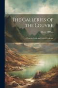 The Galleries of the Louvre | Henry O'Shea | 