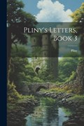 Pliny's Letters, Book 3 | Pliny | 
